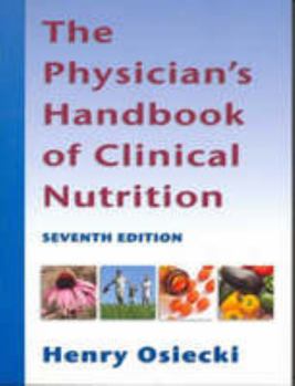 Paperback The Physician's Handbook of Clinical Nutrition-Seventh Edition Book