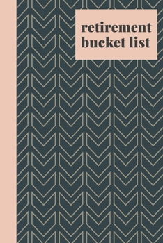 Retirement Bucket List: Stylish Journal for Planning and Journaling Your Future Adventures | Modern Geometric Pattern Cover Design in Dark Teal Blue and Blush Pink