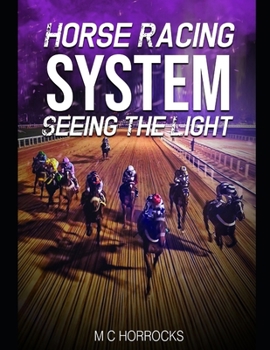 Paperback Horse Racing System Seeing The Light Book