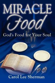 Paperback Miracle Food: God's Food for Your Soul Book