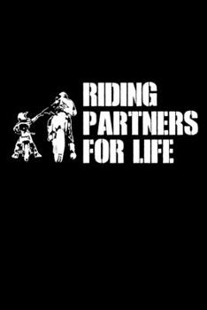 Father And Son Riding Partners For Life: Food Journal Track Your Meals Eat Clean And Fit Breakfast Lunch Diner Snacks Time Items Serving Cals Sugar Protein Fiber Carbs Fat 110 Pages 6 X 9 In 15.24 X 2
