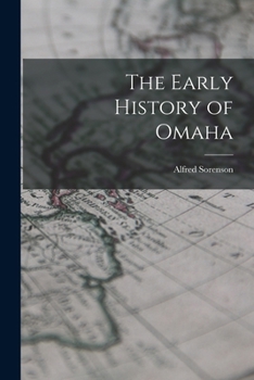 Paperback The Early History of Omaha Book