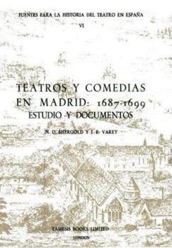 Paperback Teatros Y Comedias En Madrid: 1687-1699: Estudios Y Documentos Book