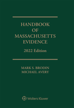 Paperback Handbook of Massachusetts Evidence: 2022 Edition Book