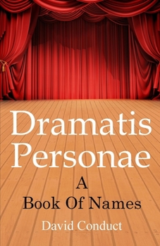 Paperback Dramatis Personae: A Book Of Names Book