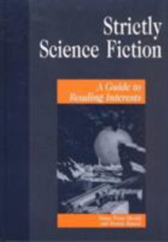 Hardcover Strictly Science Fiction: A Guide to Reading Interests Book