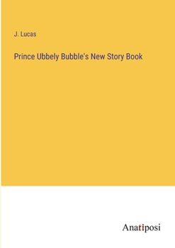 Paperback Prince Ubbely Bubble's New Story Book