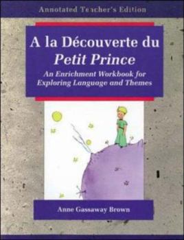 Paperback a la Decouverte Du Petit Princef: An Enrichment Workbook for Exploring Language and Themes Book