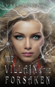 The Villain & the Forsaken: a gothic fantasy romance (Realms of Anathema)
