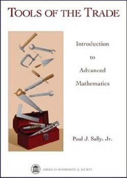 Hardcover Tools of the Trade: Introduction to Advanced Mathematics Book