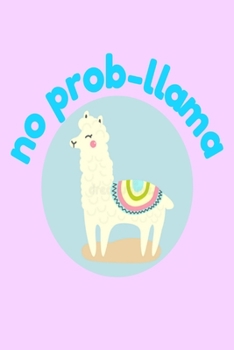 Paperback No prob-llama: Funny cute llama pink Homework Book Notepad Notebook Composition and Journal Gratitude Dot Diary Book