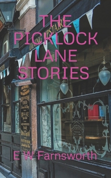 Paperback The Picklock Lane Stories: Volume 1 Book