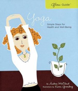 Paperback Glow Guide Yoga: Simple Steps for Health and Well-Being Book