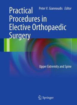 Paperback Practical Procedures in Elective Orthopedic Surgery: Upper Extremity and Spine Book