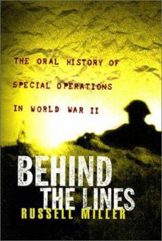 Hardcover Behind the Lines: The Oral History of Special Operations in World War II Book