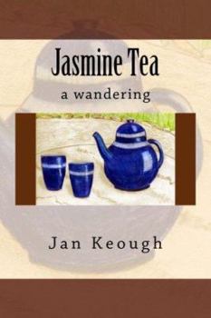 Paperback Jasmine Tea: a wandering Book