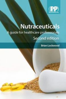 Hardcover Nutraceuticals: A Guide for Healthcare Professionals Book