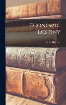 Hardcover Economic Destiny Book