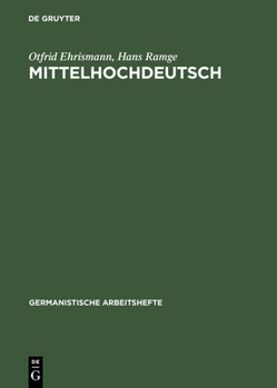 Hardcover Mittelhochdeutsch: Eine Einführung in Das Studium Der Deutschen Sprachgeschichte [German] Book