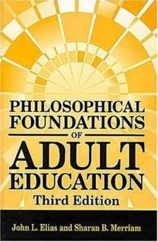 Hardcover Philosophical Foundations of Adult Education Book