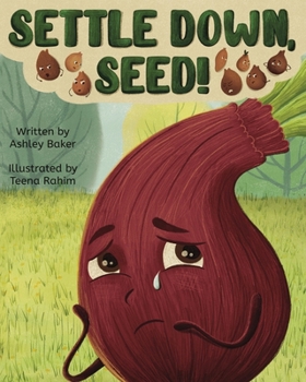 Paperback Settle Down, Seed! Book