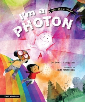 Hardcover I'm a Photon (MIT Kids Press) Book