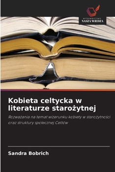 Paperback Kobieta celtycka w literaturze starożytnej [Polish] Book