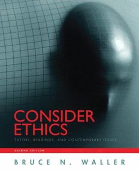 Paperback Consider Ethics: Theory, Readings, and Contemporary Issues Book