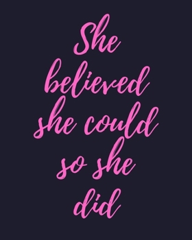 Paperback She Believed She Could So She Did: Motivational Nanny Logbook: Simple & Fun tracking For Mothers & Nannies: Feed, Sleep, Diapers, Activities & Notes Book