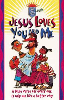 Jesus Loves You and Me (Jesus in My Little Pocket, New King James Version)