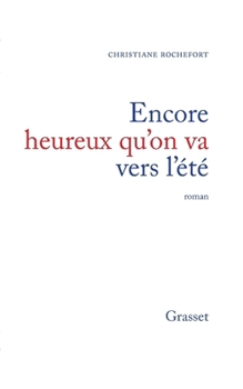 Paperback Encore heureux qu'on va vers l'été [French] Book