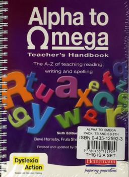 Alpha to Omega: The A-Z of Teaching Reading, Writing, and Spelling