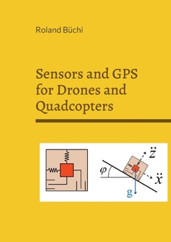 Paperback Sensors and GPS for Drones and Quadcopters Book