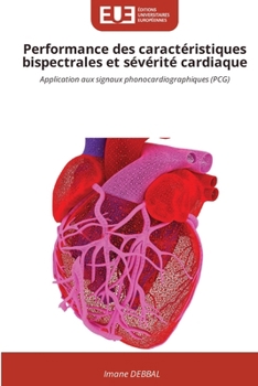 Paperback Performance des caractéristiques bispectrales et sévérité cardiaque [French] Book