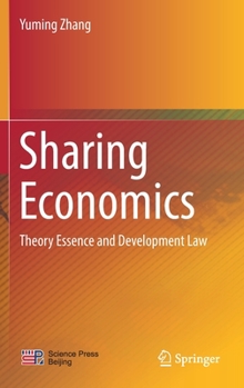 Hardcover Sharing Economics: Theory Essence and Development Law Book