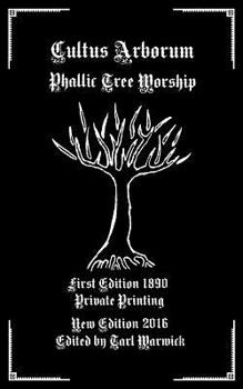 Paperback Cultus Arborum: Phallic Tree Worship Book