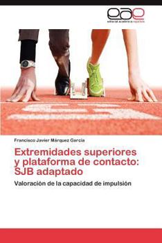 Paperback Extremidades Superiores y Plataforma de Contacto: Sjb Adaptado [Spanish] Book