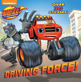 Paperback Driving Force! (Blaze and the Monster Machines) Book