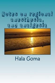 Paperback Notes on regional anesthesia, and analgesia: regional anesthesia, and analgesia Book
