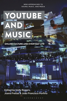 Hardcover YouTube and Music: Online Culture and Everyday Life Book