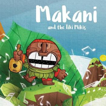 Paperback Makani and the Tiki Mikis Book