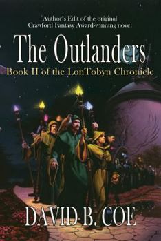 The Outlanders (Lon Tobyn Chronicle, Bk 2) - Book #2 of the Lon Tobyn Chronicle