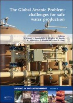 Hardcover The Global Arsenic Problem: Challenges for Safe Water Production Book