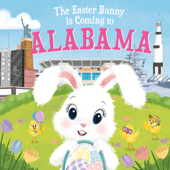 Hardcover The Easter Bunny Is Coming to Alabama Book