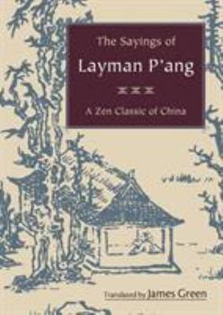 Paperback The Sayings of Layman P'ang: A Zen Classic of China Book