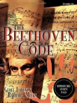 Paperback The Beethoven Code: Crack the Codes to Explore the Lives of Famous Composers Book