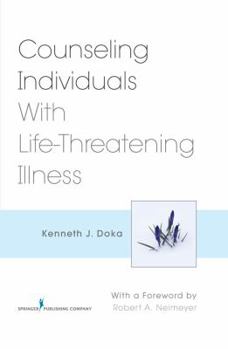 Hardcover Counseling Individuals with Life-Threatening Illness Book