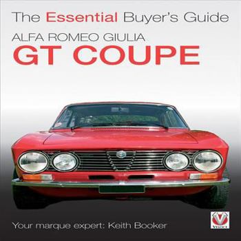 Paperback Alfa Romeo Giulia GT Coupe: The Essential Buyer's Guide Book