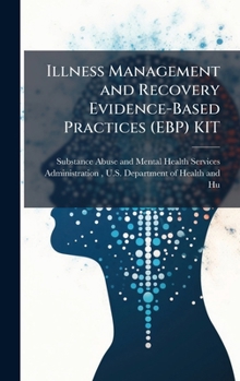 Hardcover Illness Management and Recovery Evidence-Based Practices (EBP) KIT Book