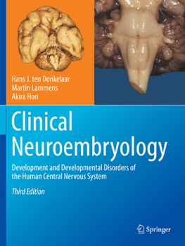 Paperback Clinical Neuroembryology: Development and Developmental Disorders of the Human Central Nervous System Book